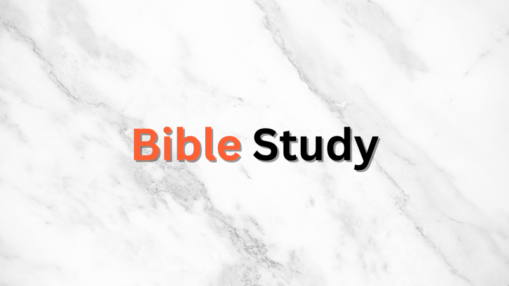 Bible Study