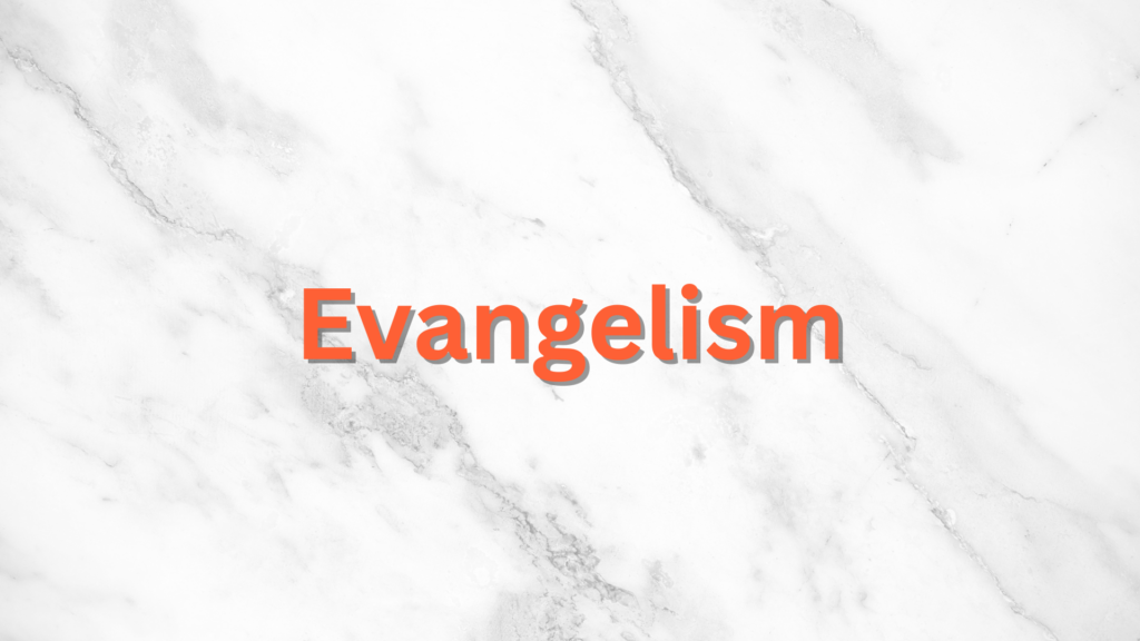 Evangelism