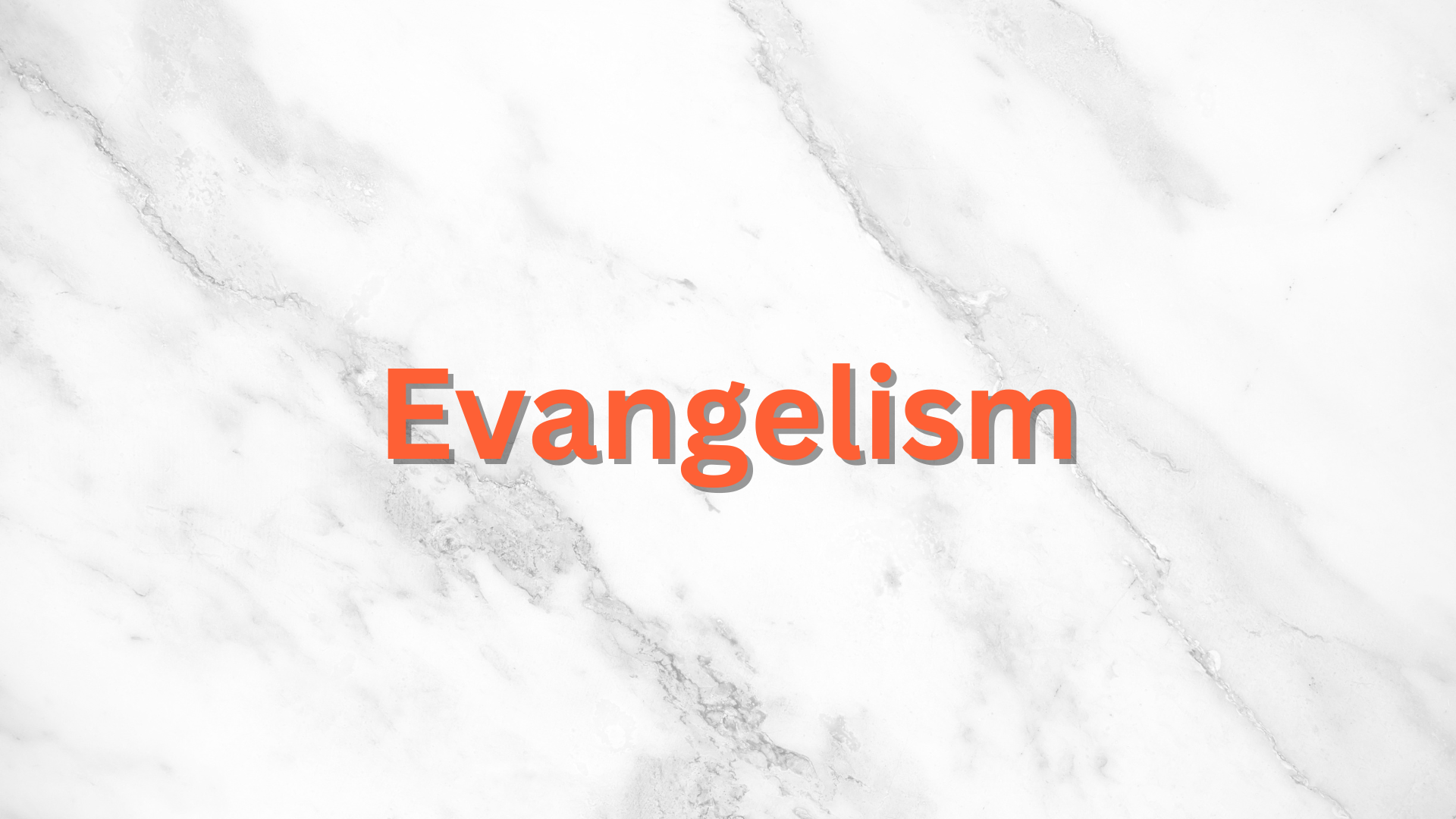 Evangelism
